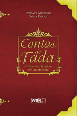 Capa do livro Contos de Fadas - Vivencias e Tecnicas em Arteterapia de Adriana | Branco Sonia Medeiros