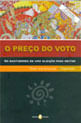 Preço do Voto - os Bastidores de uma Eleiçao para Reitor