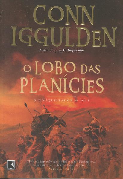 O Lobo das PlaníCies (Vol. 1 Conquistador) - Vol. 1