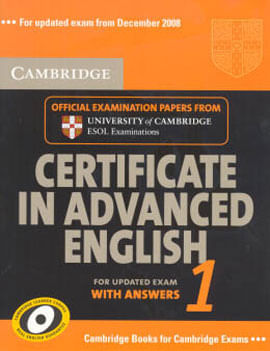 Cambridge Certificate Advanced In English 1 - For Updated Exam - Student'S Book With Answers