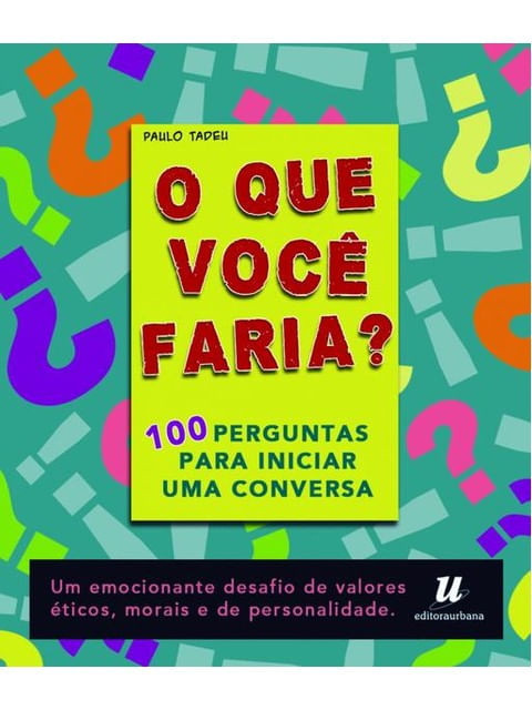 O Que Você Faria Atualizado