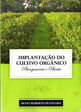 Implantaçao do Cultivo Organico - Planejamento e Plantio