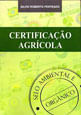 Certificaçao Agricola - Selo Organico e Ambiental