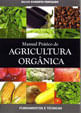 Agricultura Organica - Manual Pratico