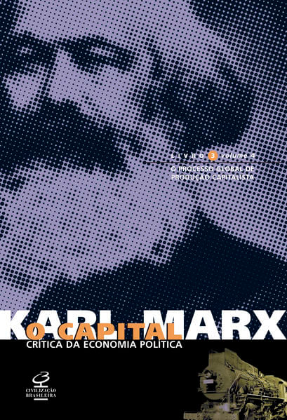 O Capital: Livro 3 - o Processo Global de Produção Capitalista (Vol. 4) - Vol. 4