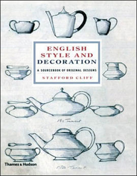 English Style And Decoration: a Sourcebook Of Original Designs