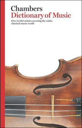 Chambers Dictionary Of Music
