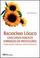 Raciocinio Logico - Concursos Publicos - Formaçao de Professores