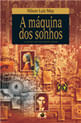 Maquina dos Sonhos, a