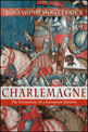 Charlemagne - The Formation Of a European Identity