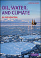 Oil, Water, And Climate - An Introduction
