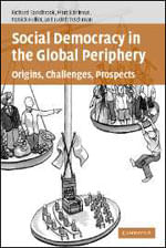 Social Democracy In The Global Periphery: Origins, Challenges, Prospects