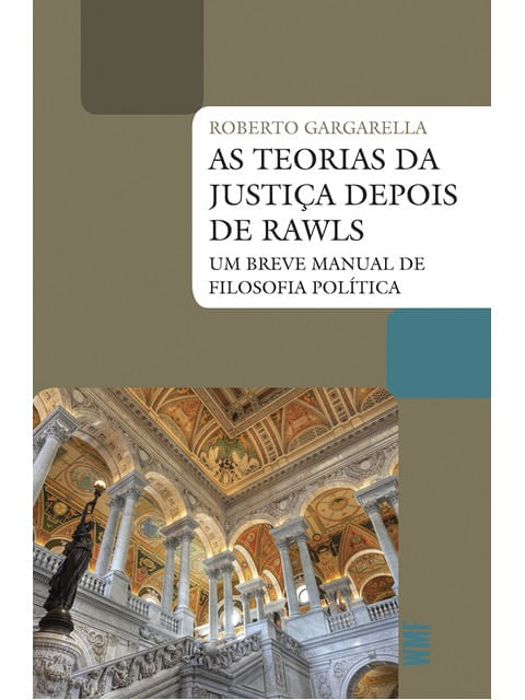 As Teorias da Justiça Depois de Rawls