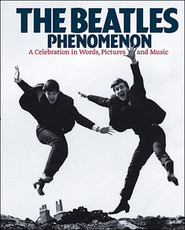 Beatles Phenomenon, The - a Celebration In Words, Pictures And Music