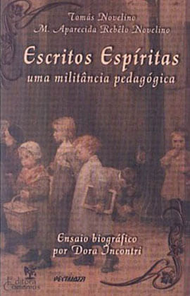 Escritos Espiritas - uma Militancia Pedagogica