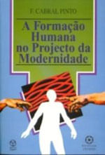 Formaçao Humana no Projecto da Modernidade, a