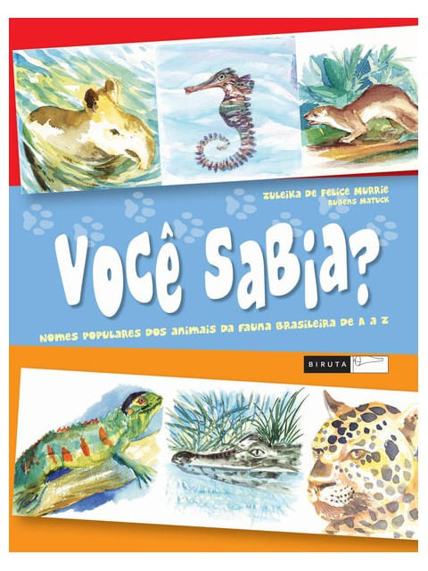 Você Sabia? Nomes Populares dos Animais da Fauna Brasileira de a a Z