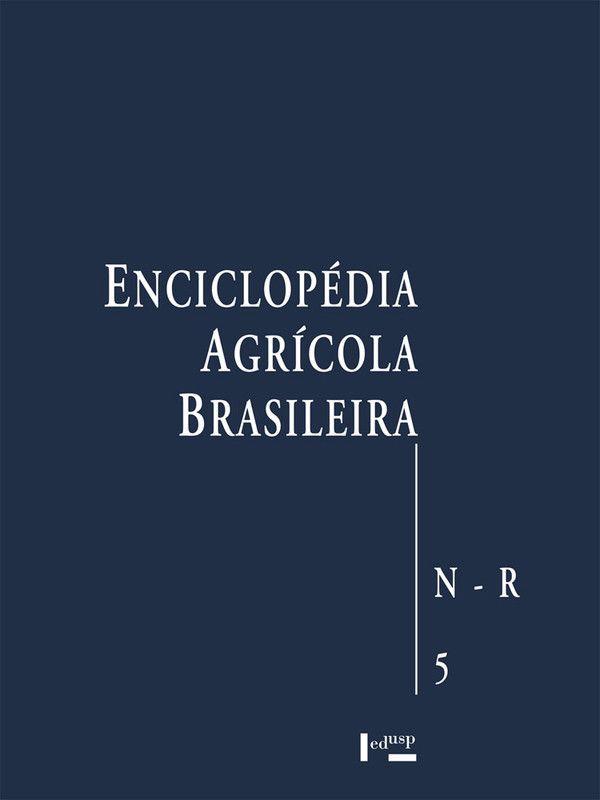 Enciclopedia Agricola Brasileira - N-R - Vol. 5