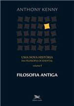 Uma Nova HistóRia da Filosofia Ocidental - Vol. I - Vol. 1