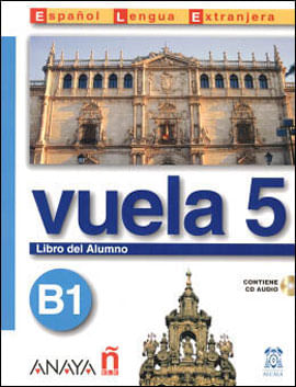 Vuela 5 -  Libro Del Alumno B1 - Con Cd