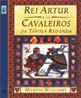 Rei Artur e os Cavaleiros da TáVola Redonda