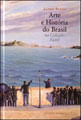 Arte e Historia do Brasil - na Coleçao Fadel