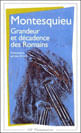 Considerations Sur Les Causes de La Grandeur Des Romains Et de Leur Decadence