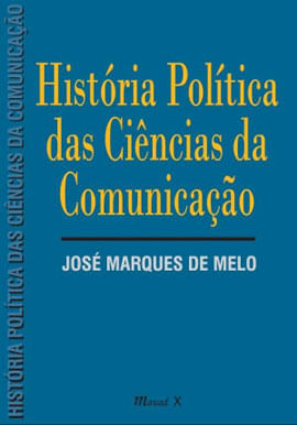 HistóRia PolíTica das CiêNcias da Comunicação