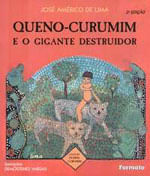 Queno-Curumim e o Gigante Destruidor