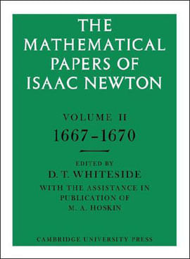 Mathematical Papers Of Isaac Newton Vol.2, The - 1667-1670
