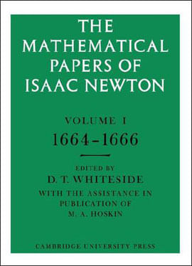 Mathematical Papers Of Isaac Newton Vol.1, The - 1664-1666