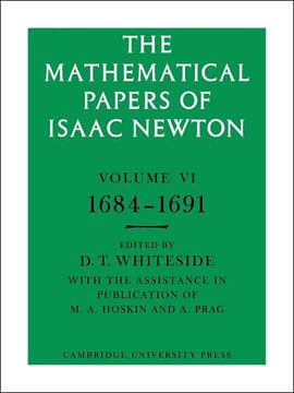 Mathematical Papers Of Isaac Newton Vol.6, The - 1684-1691