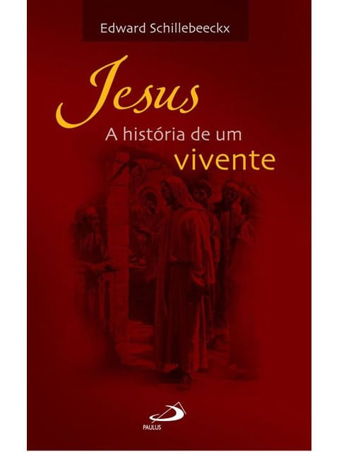 Jesus: a HistóRia de um Vivente