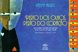 Perto dos Olhos, Perto do Coração