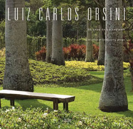 Luiz Carlos Orsini - 30 Anos de Paisagismo