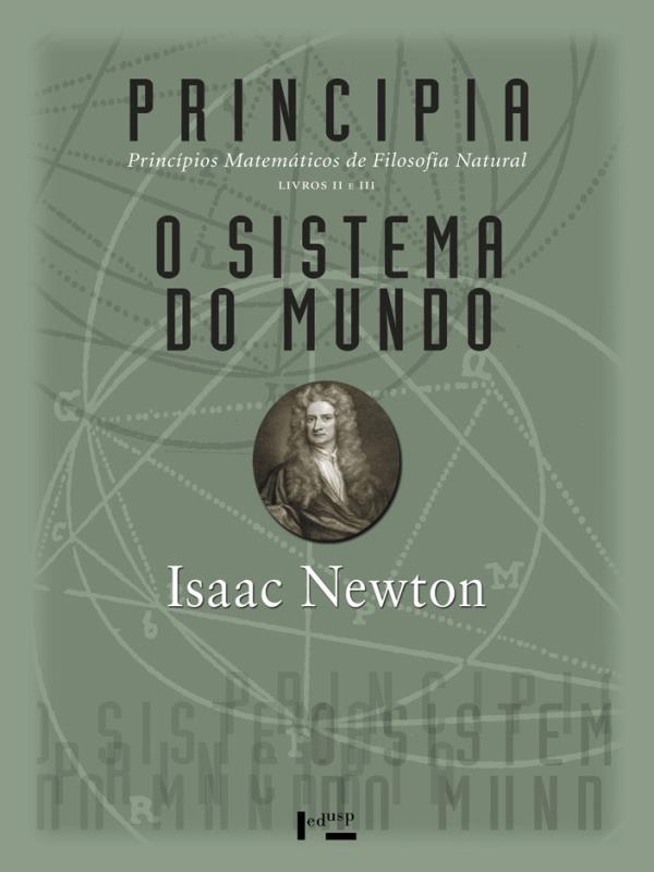 Principia - Livros Ii e Iii - Principios Matematicos de Filosofia Natural