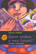 Quem Roubou o Meu Futuro?