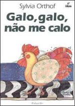 Galo, Galo, Não Me Calo
