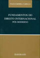 Fundamentos do Direito Internacional Pos-Moderno