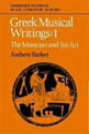 Greek Musical Writings Vol.1 - The Musician And His Art