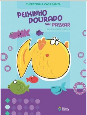 Peixinho Dourado Vai Passear