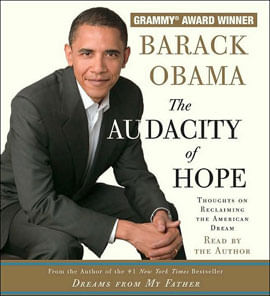Audacity Of Hope, The - Thoughts On Reclaiming The American Dream
