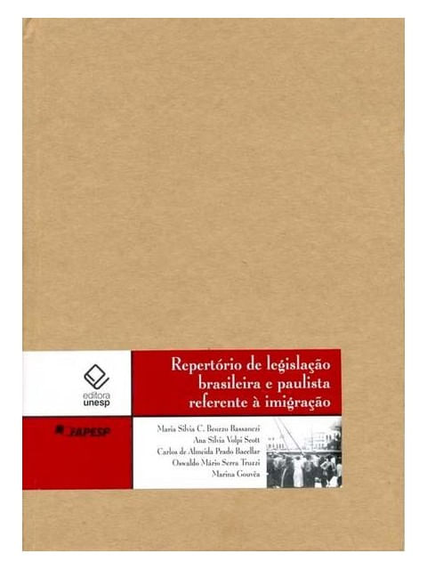 RepertóRio de Legislação Brasileira e Paulista Referente à Imigração