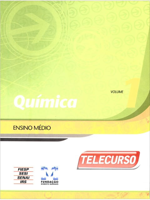 Novo Telecurso - Ensino Medio - Livro - Quimica - Vol. 1