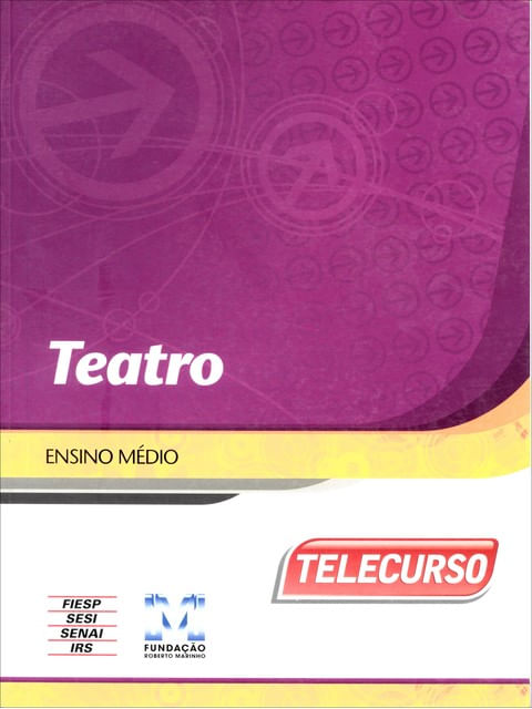 Novo Telecurso - Ensino Medio - Livro - Teatro - Vol. Unico