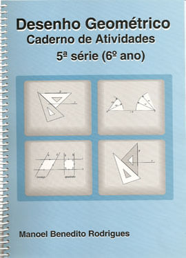 Desenho Geometrico - 6º Ano - Caderno de Atividades
