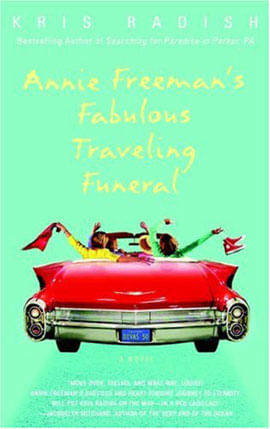 Annie Freeman'S Fabulous Traveling Funeral
