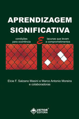 Aprendizagem Significativa - CondiçOes para Ocorrencias e Lacunas Que Levam a Comprometimentos