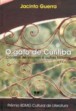 O Gato de Curitiba. CrôNicas de Viagem e Outras HistóRias