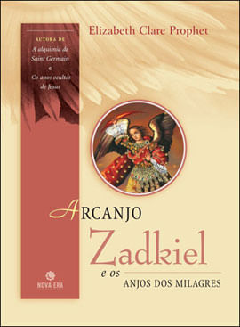 Arcanjo Zadkiel e os Anjos dos Milagres